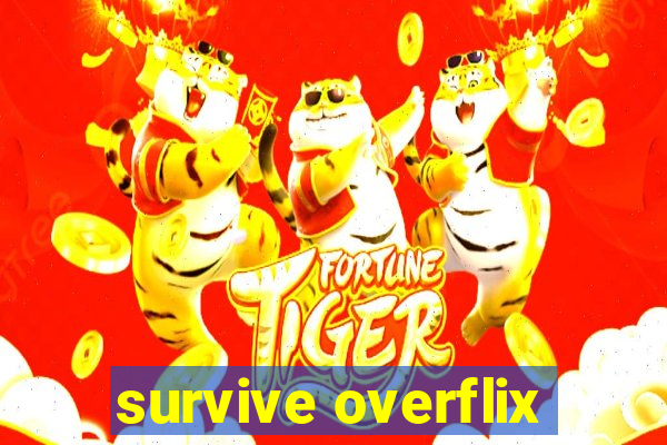 survive overflix